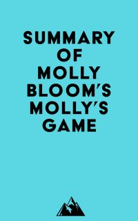 Summary of Molly Bloom's Molly's Game