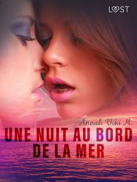 Une nuit au bord de la mer - Nouvelle érotique lesbienne