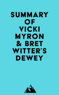 Summary of Vicki Myron & Bret Witter's Dewey