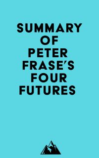 Summary of Peter Frase's Four Futures