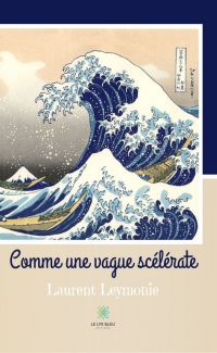 Comme une vague scélérate