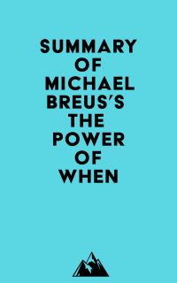 Summary of Michael Breus's The Power of When