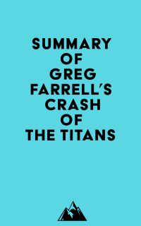 Summary of Greg Farrell's Crash of the Titans