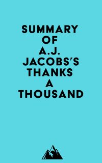 Summary of A.J. Jacobs's Thanks A Thousand