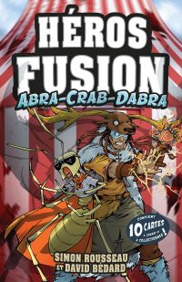 Héros Fusion - Abra-Crab-Dabra