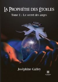 La prophétie des étoiles - Tome 1