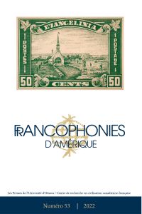 Francophonies d'Amérique. No. 53, Printemps 2022