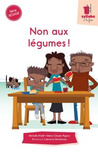 Non aux légumes! - Série rouge