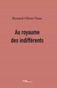 Au royaume des indifférents