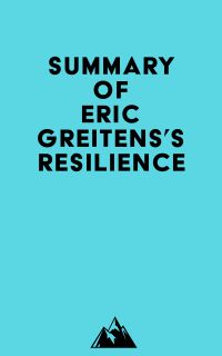 Summary of Eric Greitens's Resilience