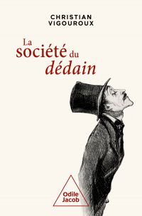 La Société du dédain