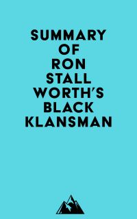 Summary of Ron Stallworth's Black Klansman