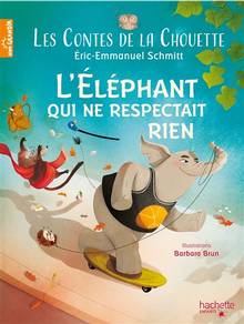 Les contes de la chouette : Volume 3, L'éléphant qui ne respectait rien