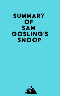 Summary of Sam Gosling's Snoop