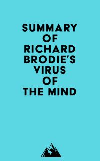 Summary of Richard Brodie's Virus of the Mind