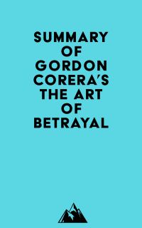 Summary of Gordon Corera's The Art of Betrayal