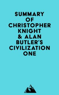 Summary of Christopher Knight & Alan Butler's Civilization One