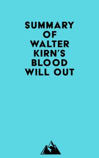 Summary of Walter Kirn's Blood Will Out