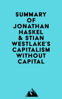 Summary of Jonathan Haskel & Stian Westlake's Capitalism without Capital