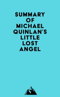 Summary of Michael Quinlan's Little Lost Angel