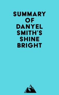 Summary of Danyel Smith's Shine Bright