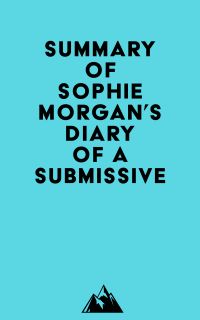 Summary of Sophie Morgan's Diary of a Submissive