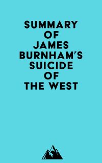 Summary of James Burnham's Suicide of the West