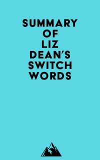 Summary of Liz Dean's Switchwords