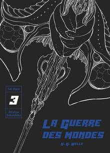 Guerre des mondes, La : Volume 3