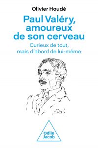 Paul Valéry, amoureux de son cerveau