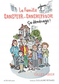 La famille Sanspeur-Sansreproche - T1 Ça déménage !