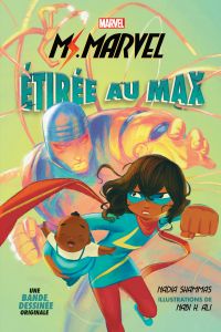 Marvel : Ms. Marvel : La bande dessinée : Étirée au max