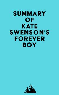 Summary of Kate Swenson's Forever Boy