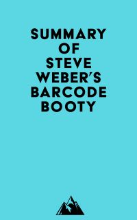 Summary of Steve Weber's Barcode Booty