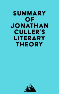 Summary of Jonathan Culler's Literary Theory