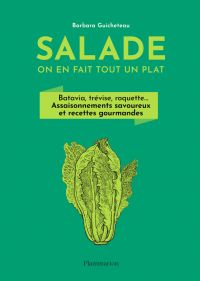 Salade, on en fait tout un plat