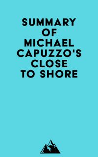 Summary of Michael Capuzzo's Close to Shore