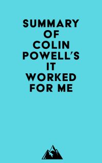 Summary of Colin Powell's It Worked for Me