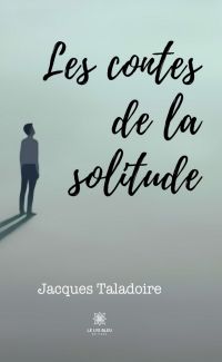 Les contes de la solitude