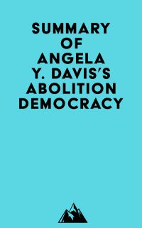 Summary of Angela Y. Davis's Abolition Democracy