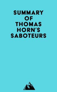 Summary of Thomas Horn's Saboteurs