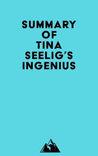 Summary of Tina Seelig's inGenius