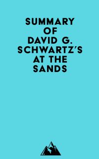 Summary of David G. Schwartz's At the Sands