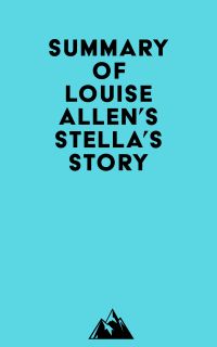 Summary of Louise Allen's Stella's Story