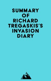 Summary of Richard Tregaskis's Invasion Diary