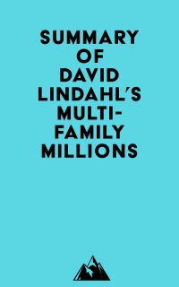 Summary of David Lindahl's Multi-Family Millions