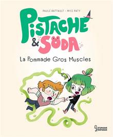 Pistache & Soda : La pommade Gros-Muscles