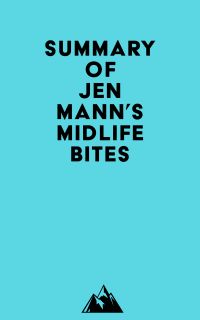 Summary of Jen Mann's Midlife Bites