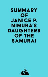 Summary of Janice P. Nimura's Daughters of the Samurai