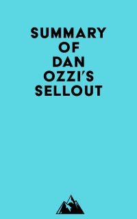 Summary of Dan Ozzi's Sellout